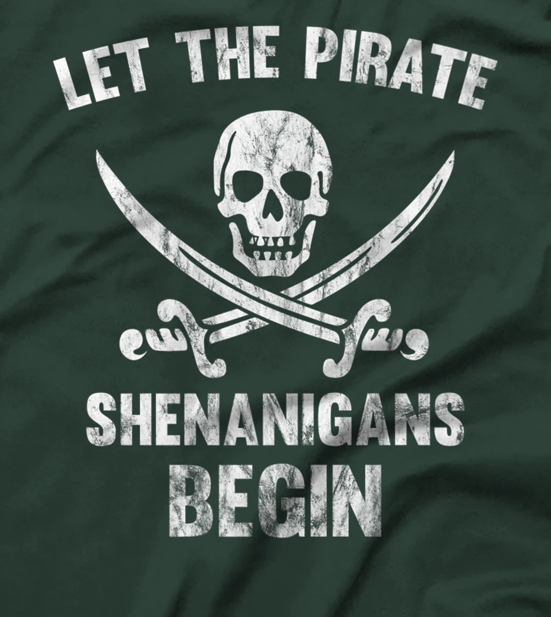 Let The Pirate Shenanigans Begin Skull And Crossbones Premium T-Shirt