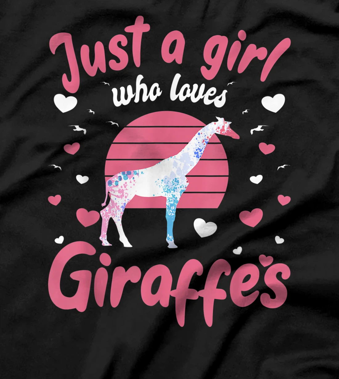 Just a Girl Who Loves Giraffes Girrafe Lover Gift T-Shirt