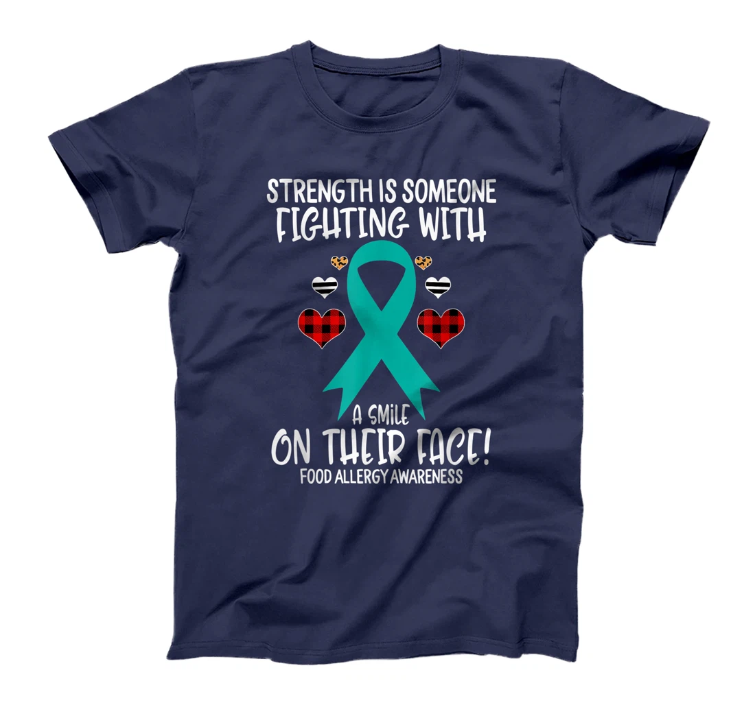 Food Allergy Awareness Strength is Fighting with Smile T-Shirt