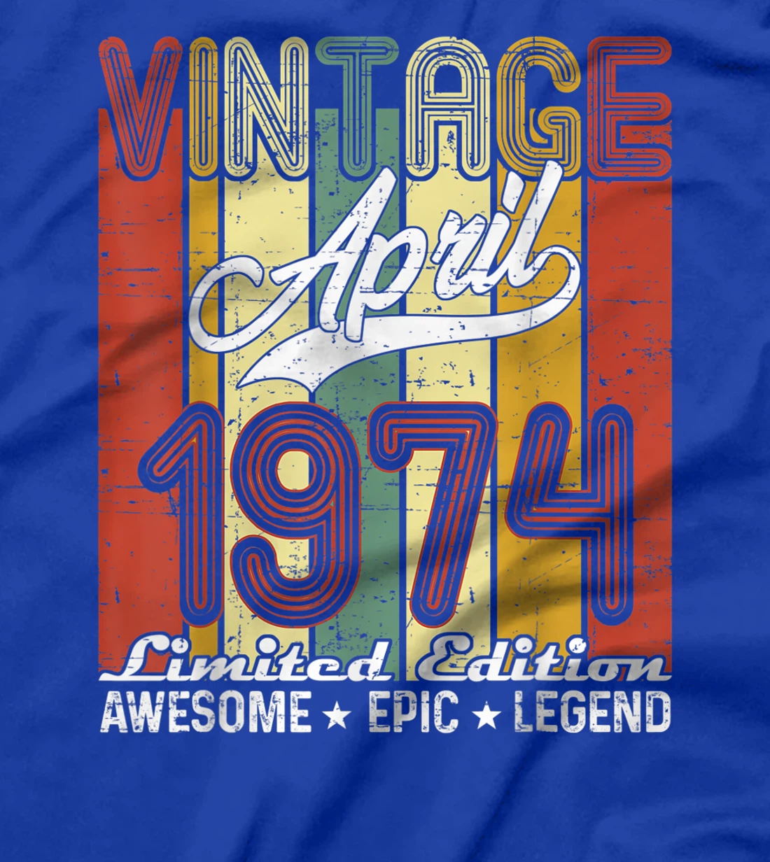 Limited Edition April 1974 47th Birthday Vintage T-Shirt