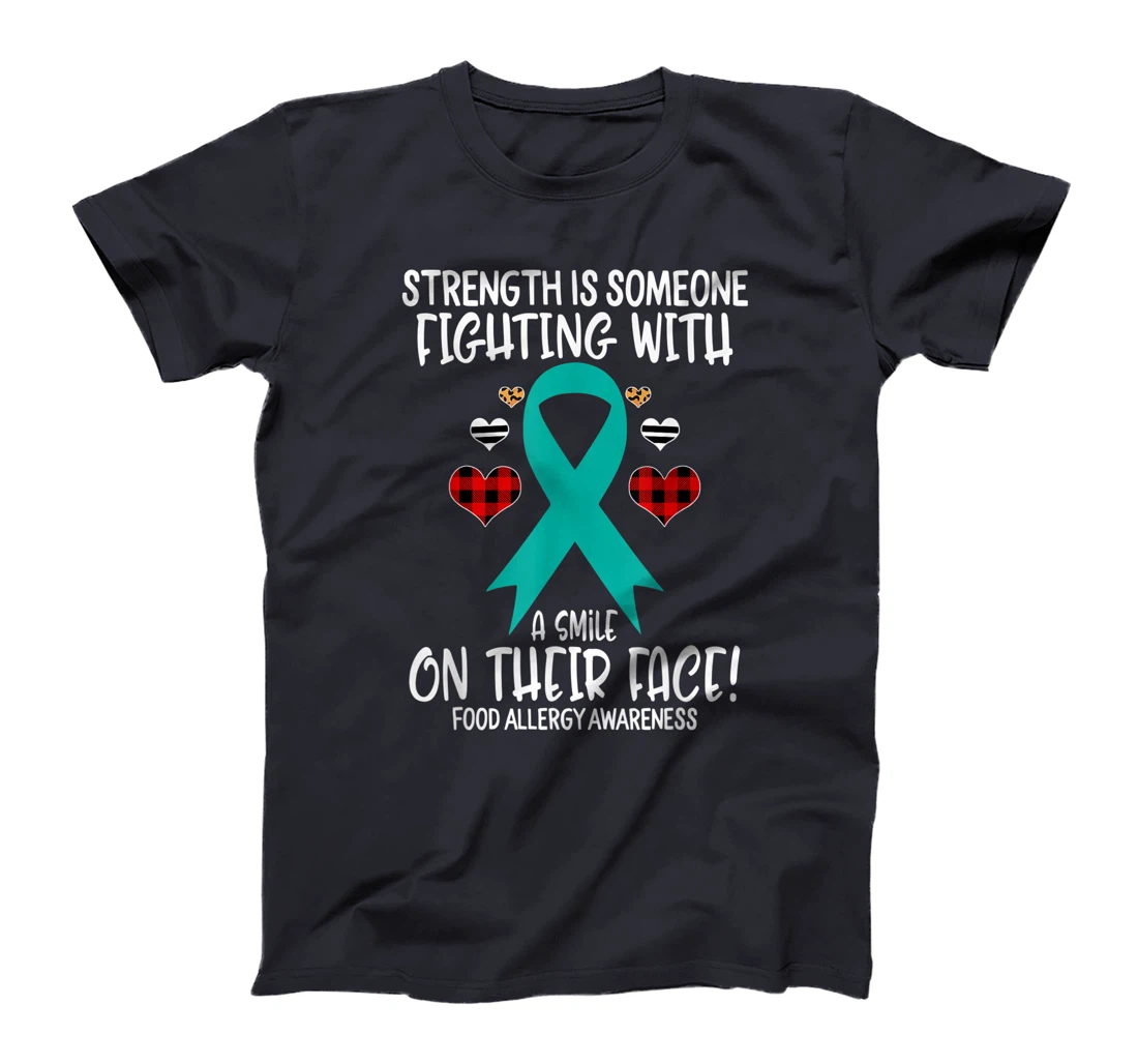 Food Allergy Awareness Strength is Fighting with Smile T-Shirt