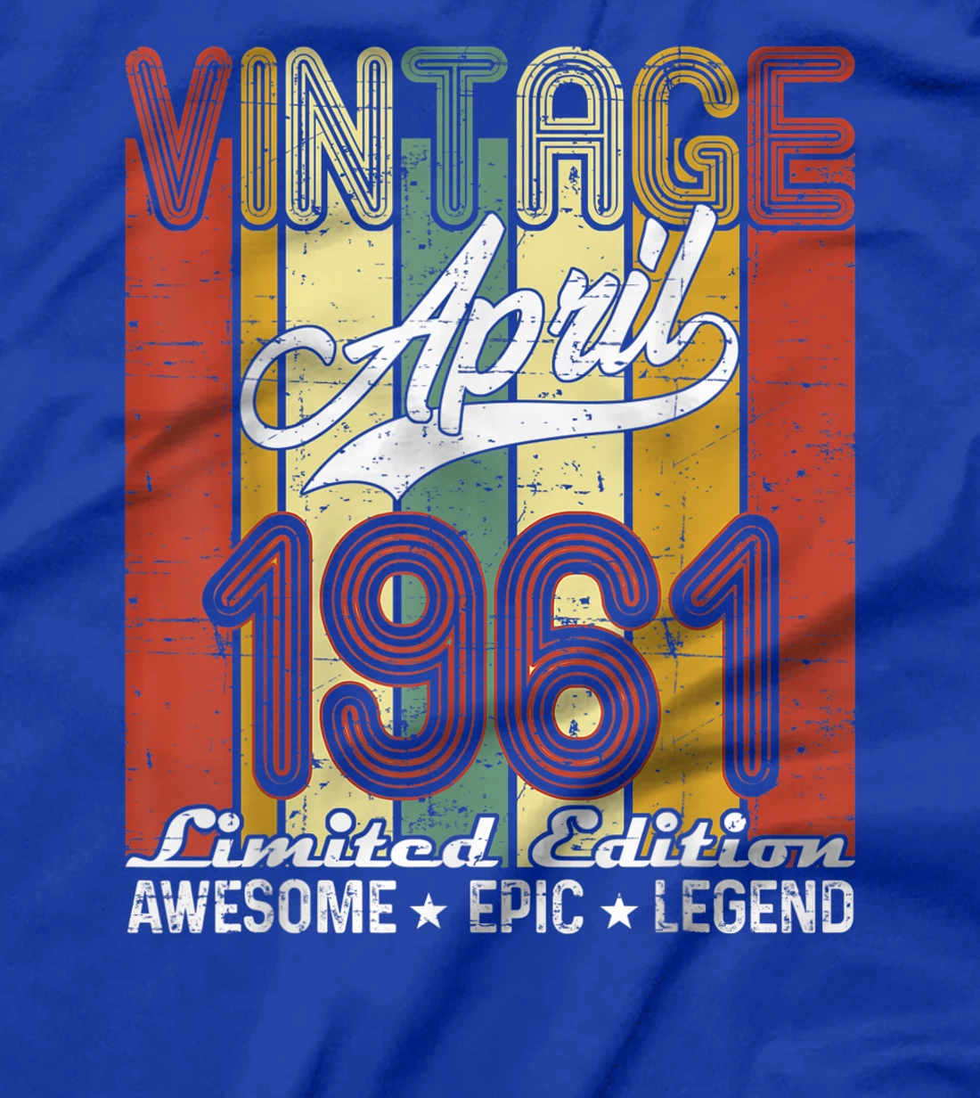 Limited Edition April 1961 60th Birthday Vintage T-Shirt