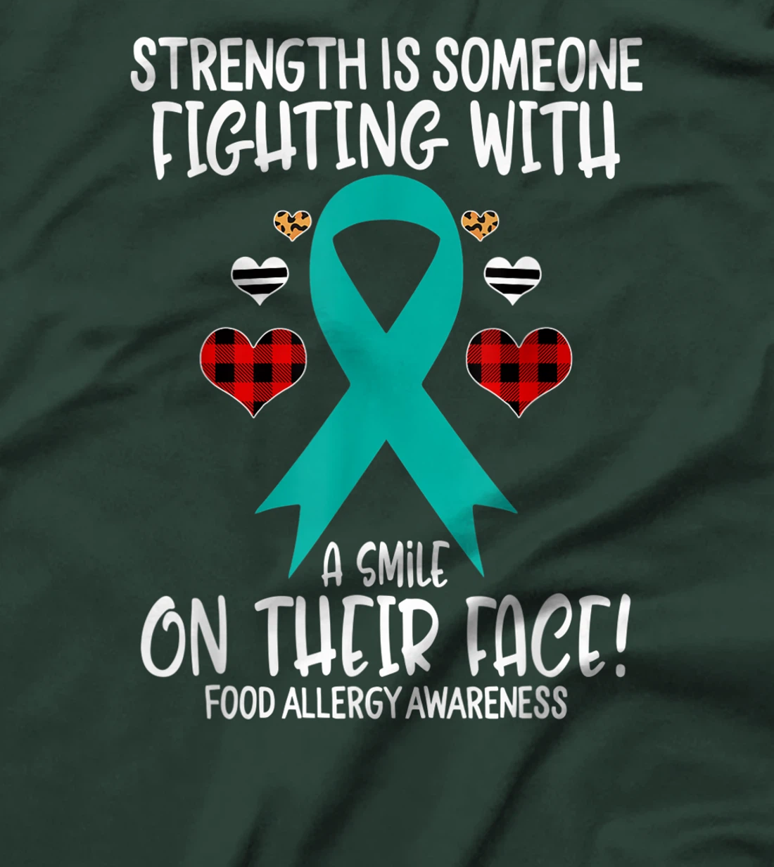 Food Allergy Awareness Strength is Fighting with Smile T-Shirt