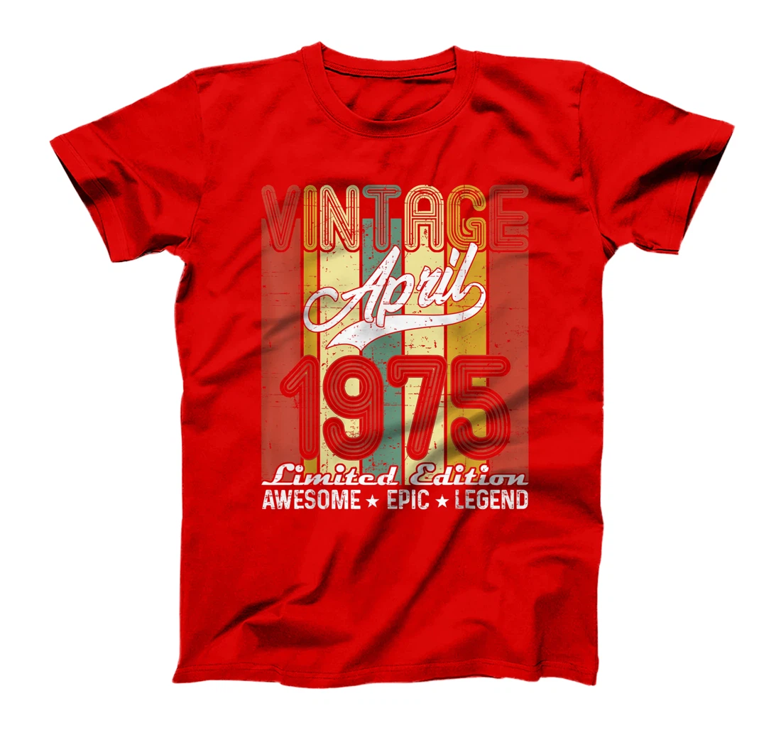 Limited Edition April 1975 46th Birthday Vintage T-Shirt