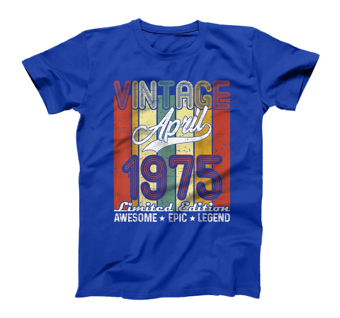 Limited Edition April 1975 46th Birthday Vintage T-Shirt