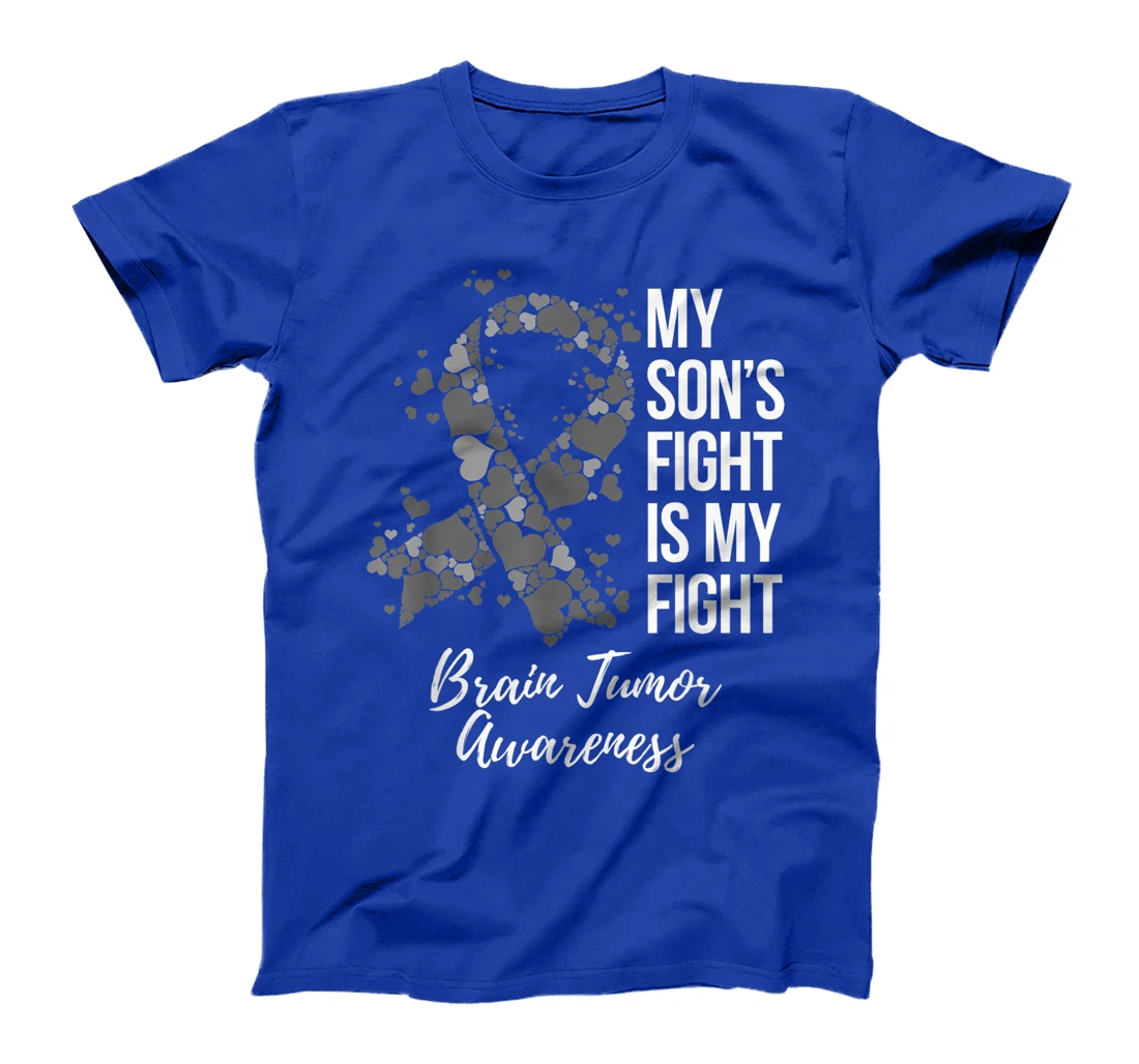 My Son’s Fight Is My Fight Brain Tumor Awareness T-Shirt