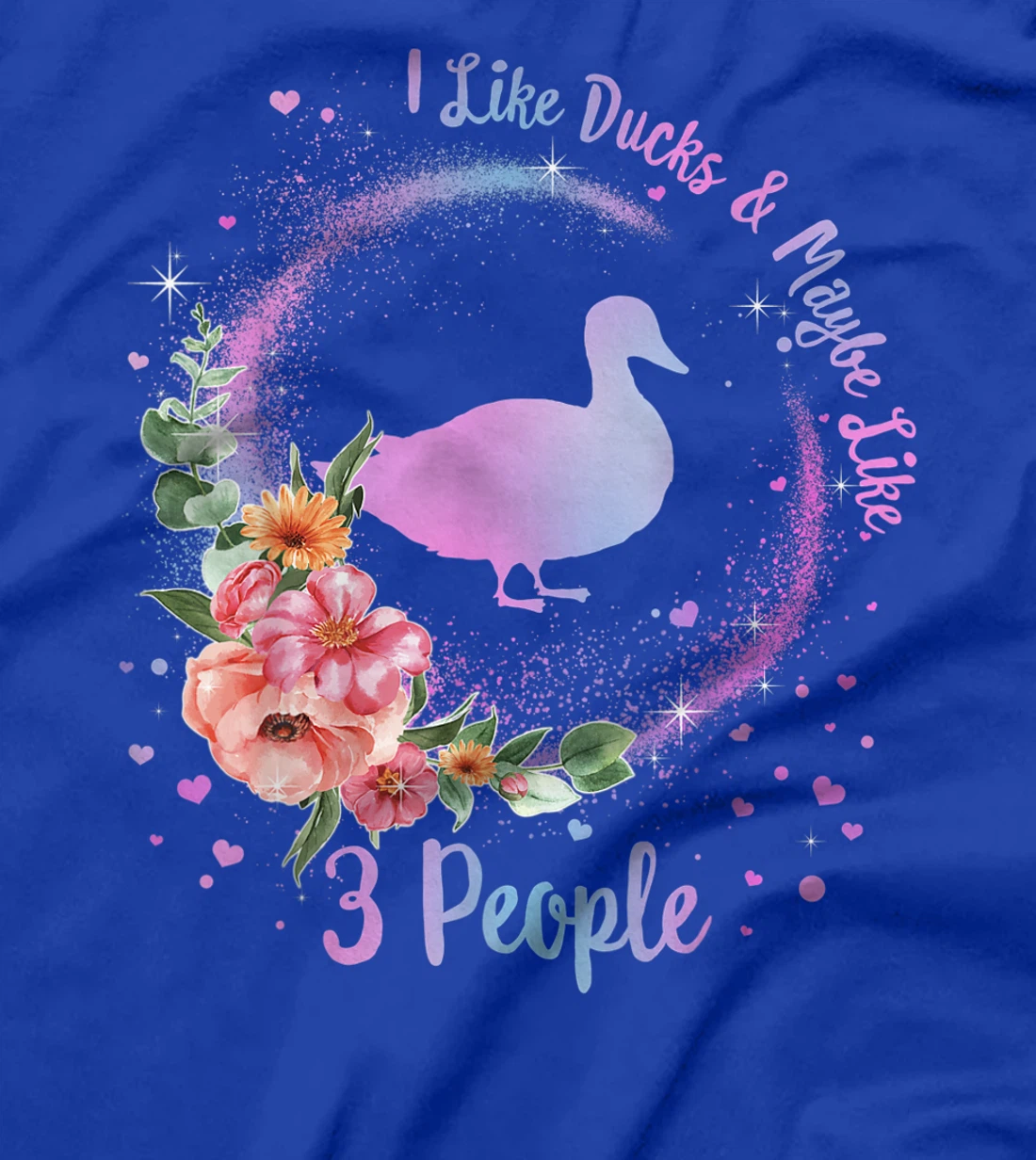 Duck Mom I Like Ducks Maybe Like 3 People Duck Lover Girls T-Shirt