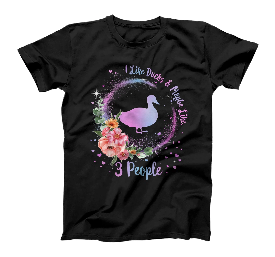 Duck Mom I Like Ducks Maybe Like 3 People Duck Lover Girls T-Shirt