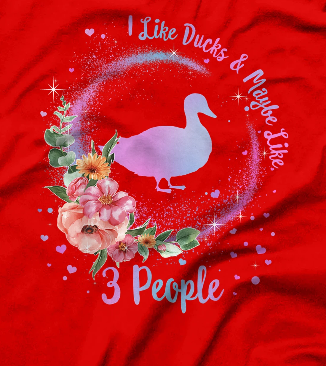 Duck Mom I Like Ducks Maybe Like 3 People Duck Lover Girls T-Shirt