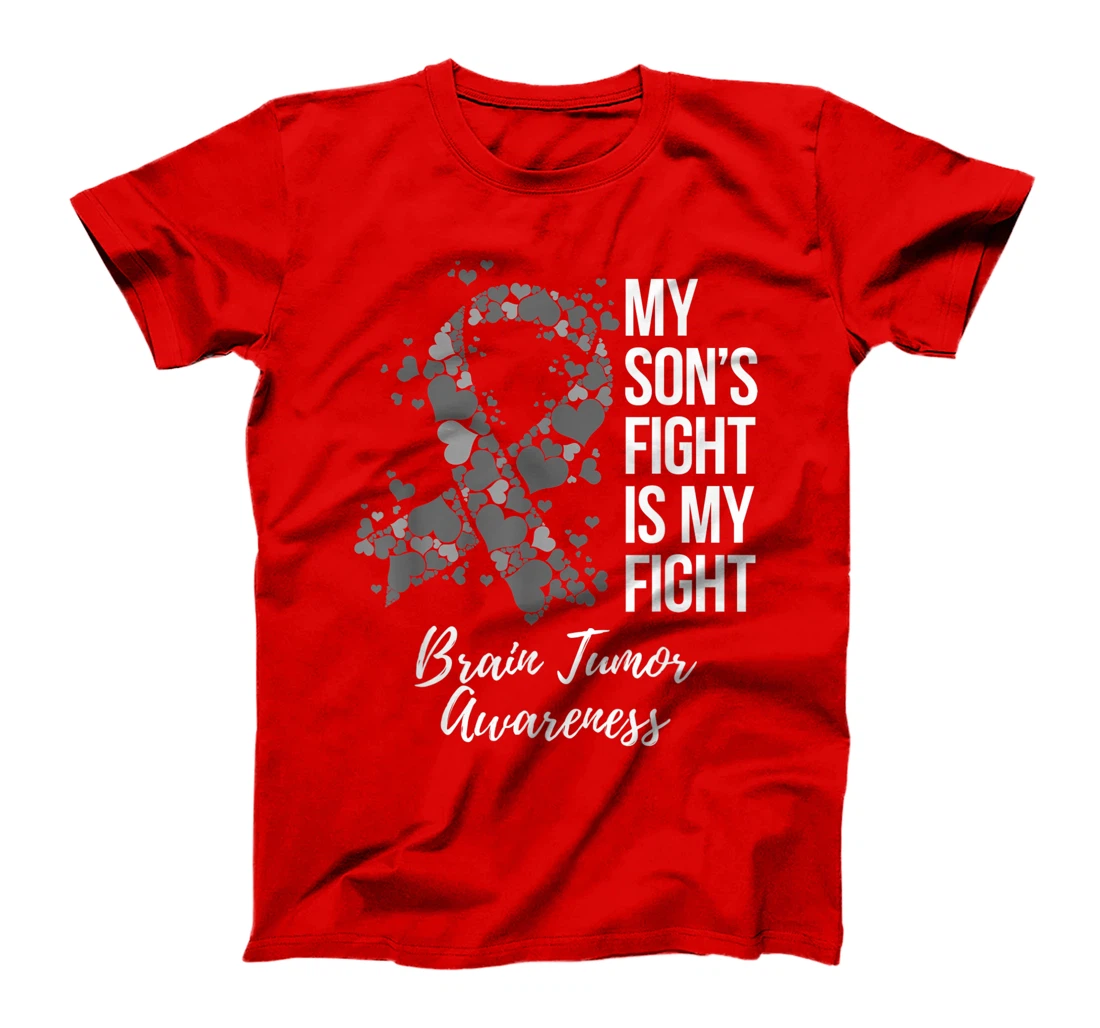 My Son’s Fight Is My Fight Brain Tumor Awareness T-Shirt