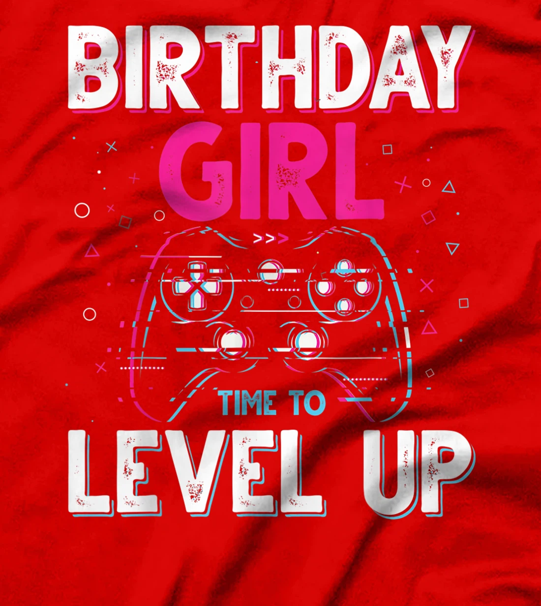Birthday Girl Time to Level Up Video Game Birthday Gift Girl T-Shirt
