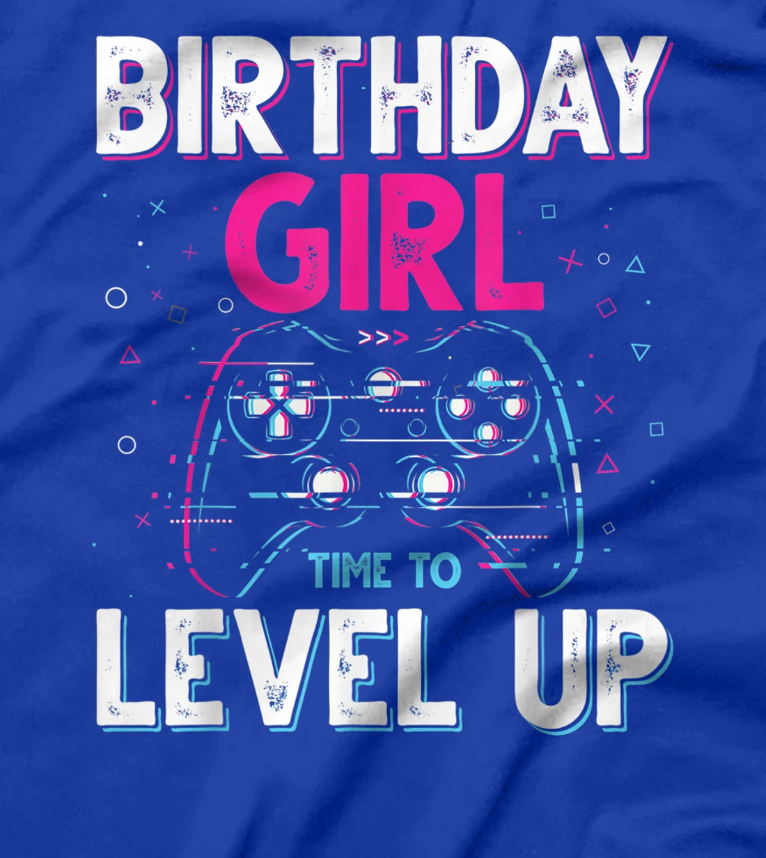 Birthday Girl Time to Level Up Video Game Birthday Gift Girl T-Shirt