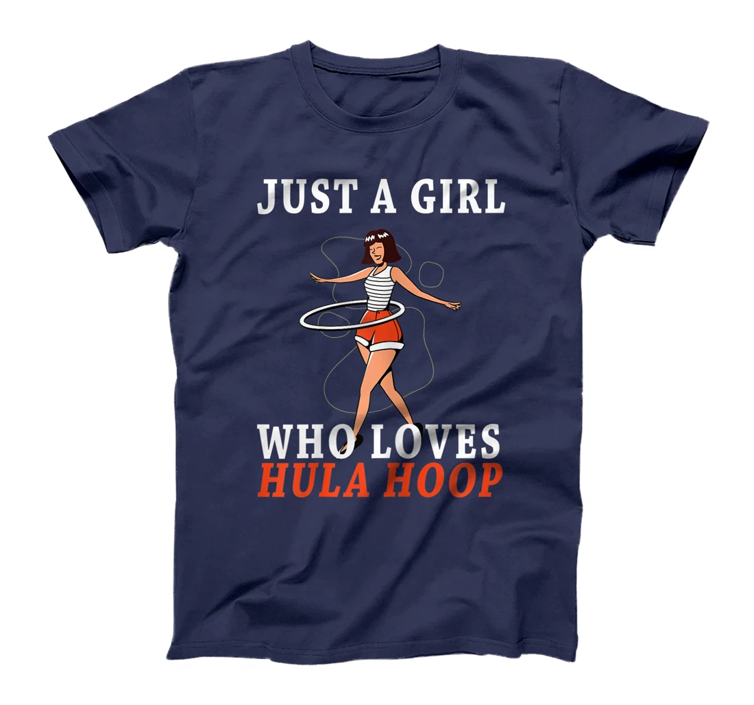 Just A Girl Who Loves Hula Hoop T-Shirt
