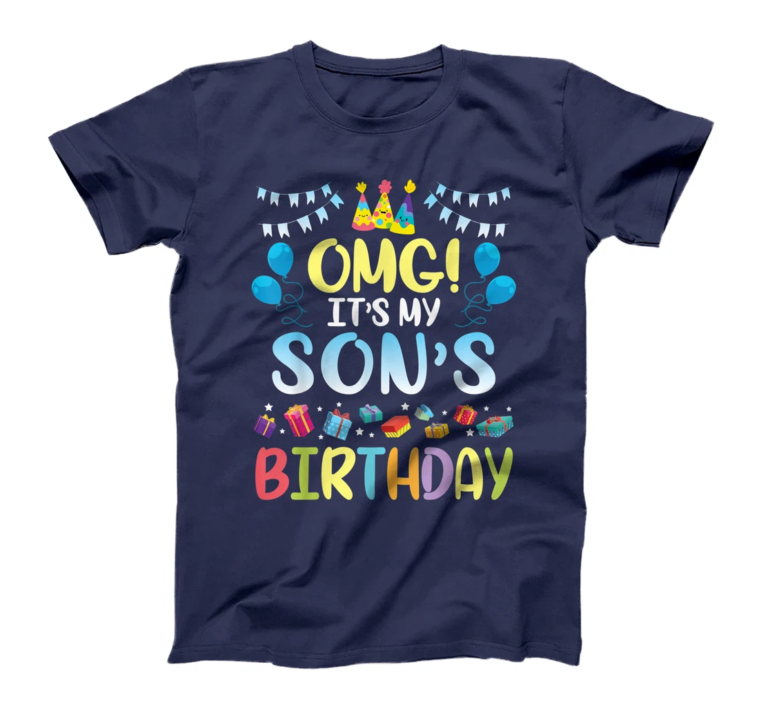 OMG It's My Son's Birthday Happy To Me You Daddy Mommy T-Shirt