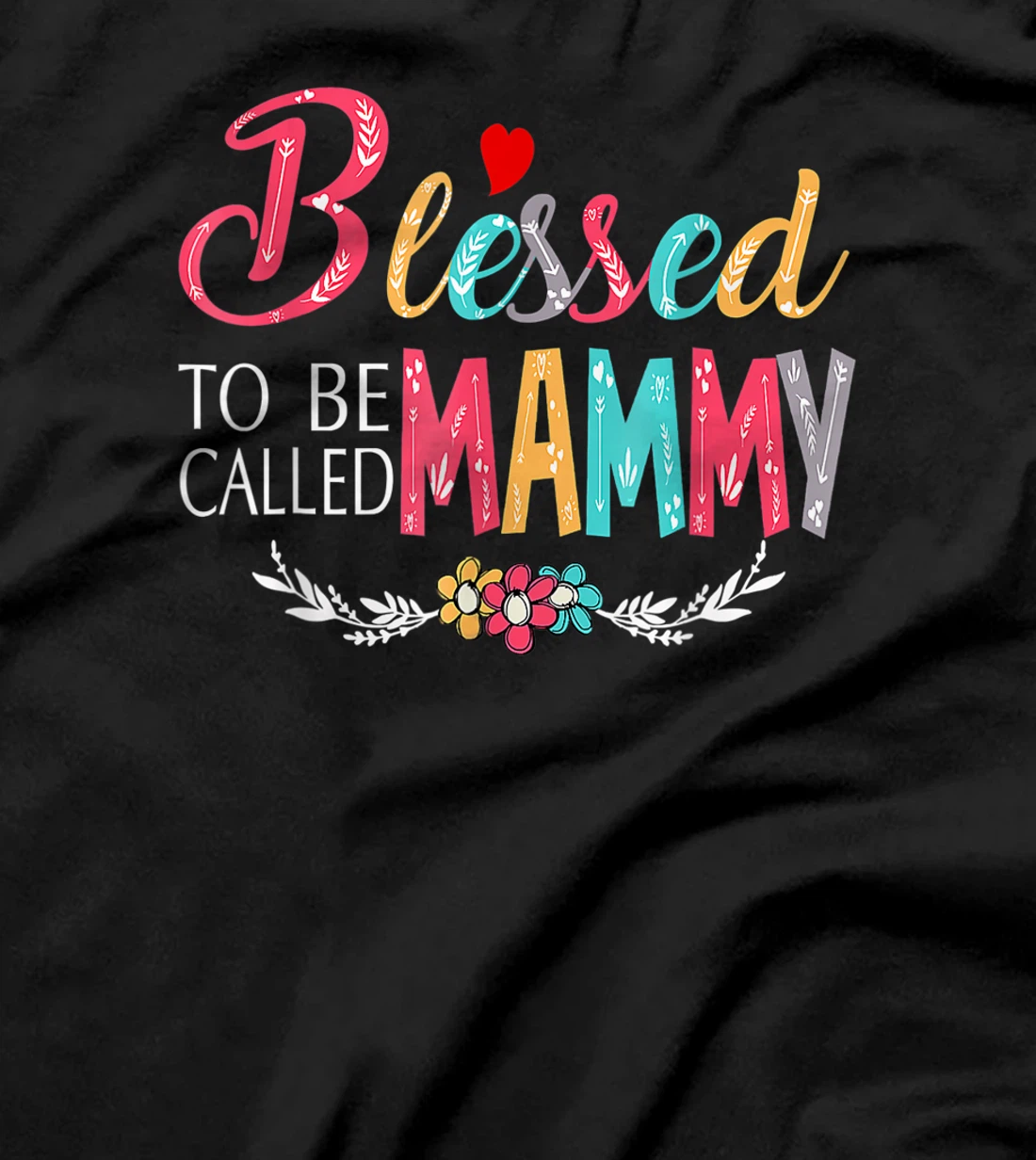 Blessed To Be Called Mom And Mammy Tshirt Funny Mammy T-Shirt