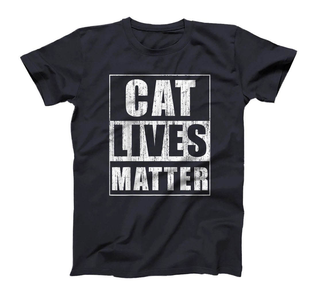 Cat Lives Matter Funny Gift for Cat Lovers Cat Owner Gift T-Shirt