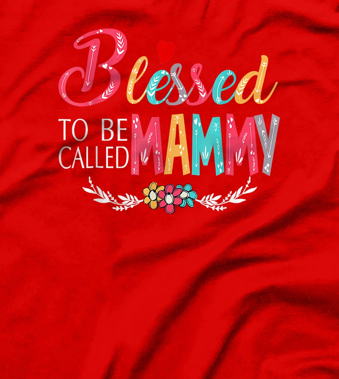 Blessed To Be Called Mom And Mammy Tshirt Funny Mammy T-Shirt