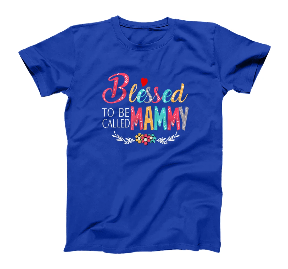 Blessed To Be Called Mom And Mammy Tshirt Funny Mammy T-Shirt