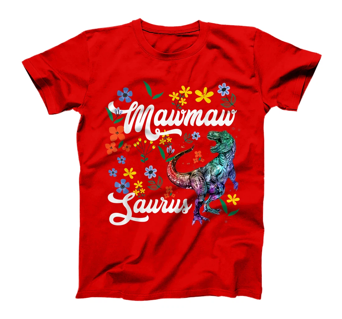 Mawmawsaurus Shirt Mawmaw Dinosaur T-Rex Flower T-Shirt