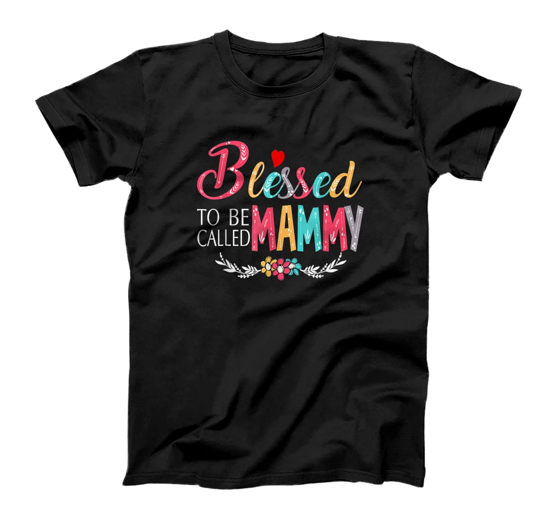 Blessed To Be Called Mom And Mammy Tshirt Funny Mammy T-Shirt