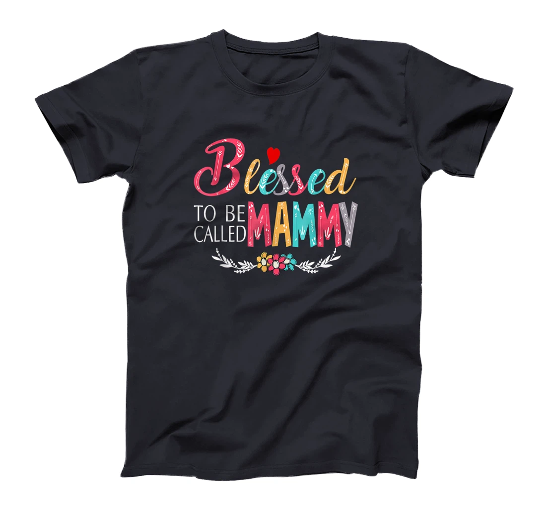 Blessed To Be Called Mom And Mammy Tshirt Funny Mammy T-Shirt