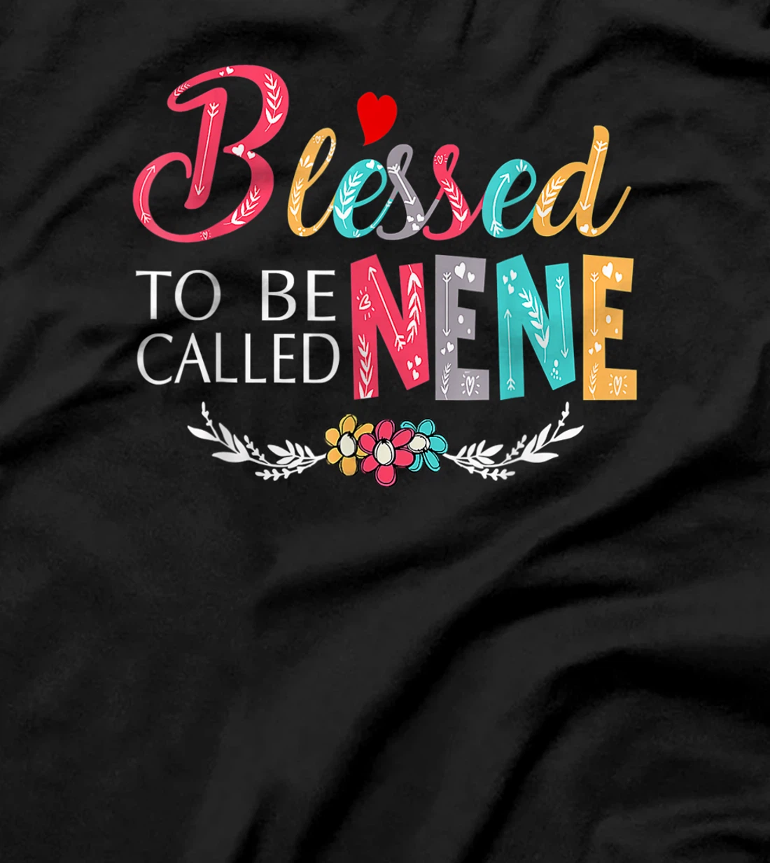 Blessed To Be Called Mom And Nene Tshirt Funny Nene T-Shirt