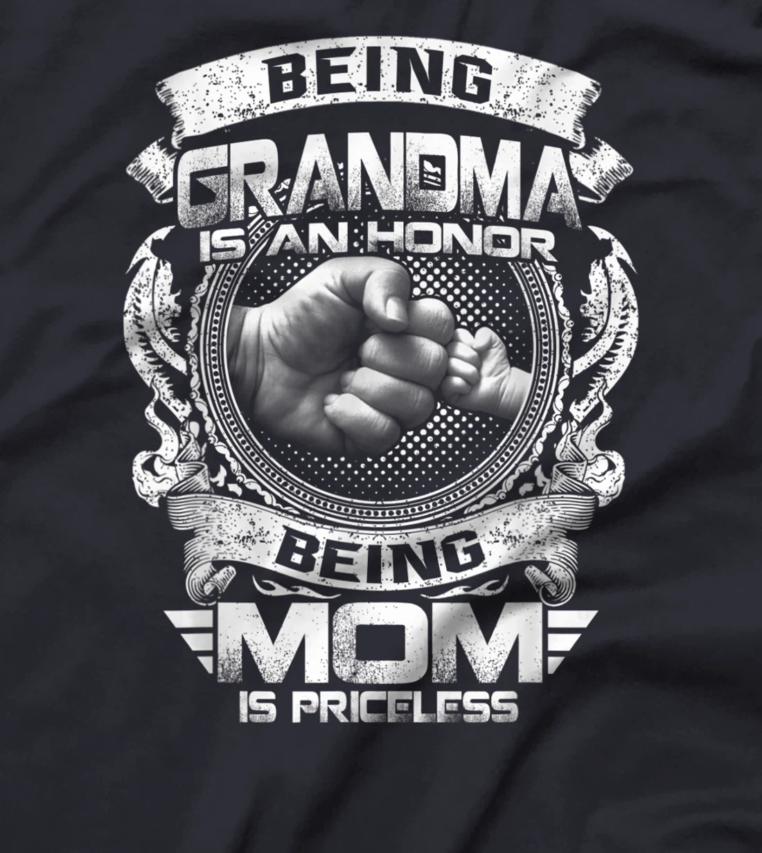 Being Grandma Is An Honor Being Mom Is Priceless Funny T-Shirt
