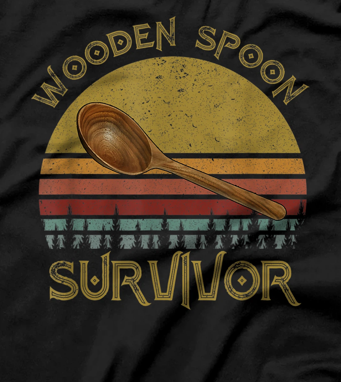 Wooden Spoon Survivor - Funny And Humor T-Shirt