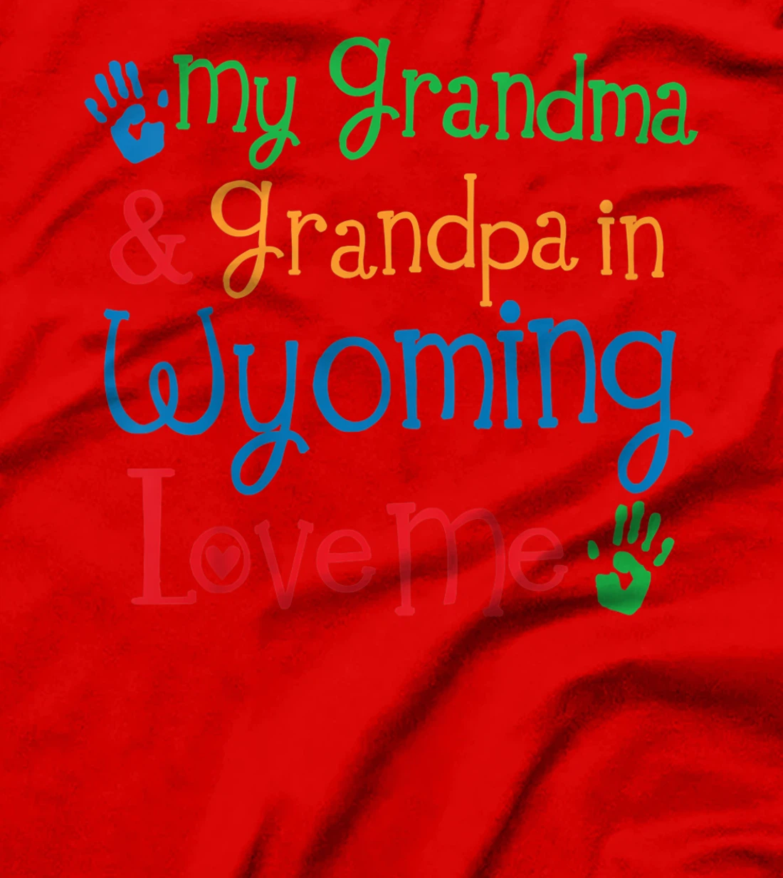 Kids My Grandma and Grandpa in Wyoming Love Me T-Shirt