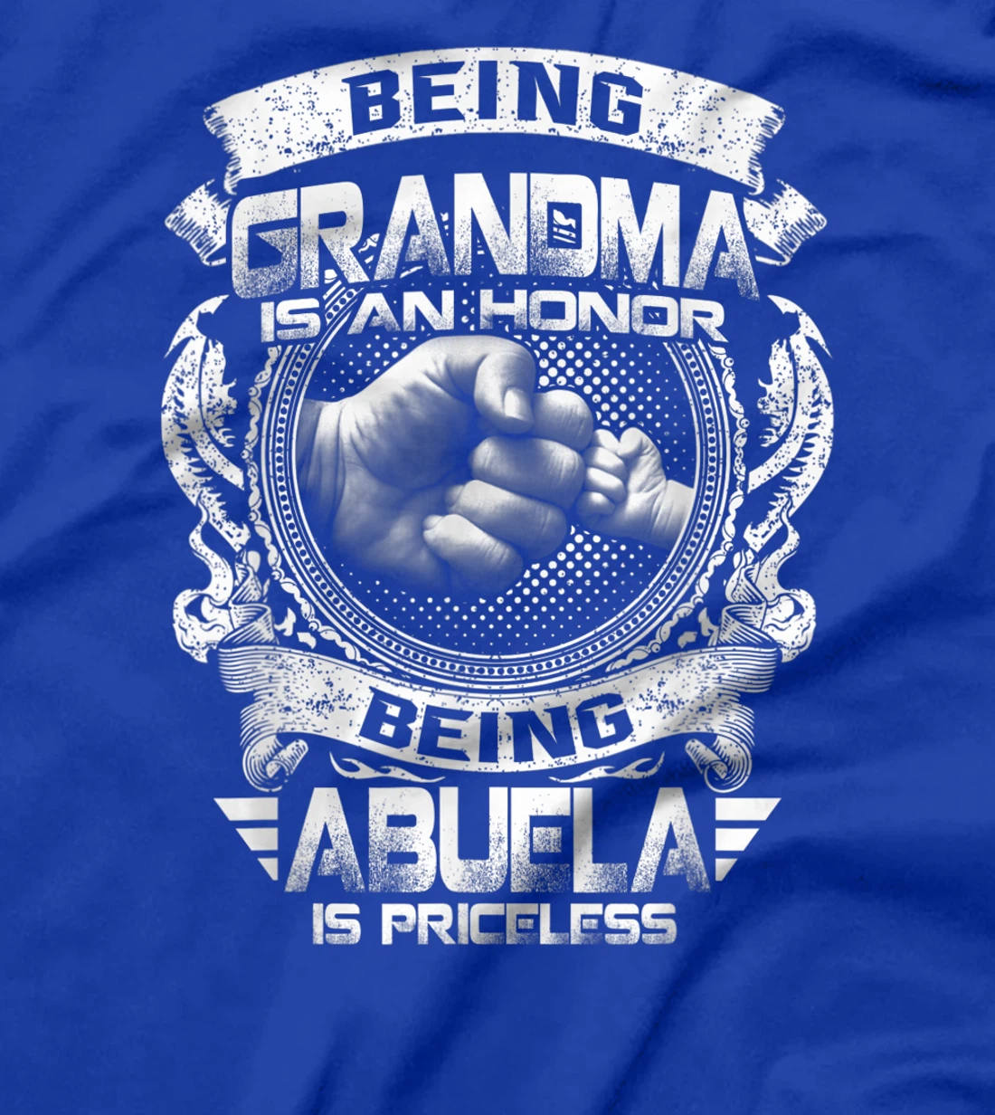 Being Grandma Is An Honor Being Abuela Is Priceless Funny T-Shirt