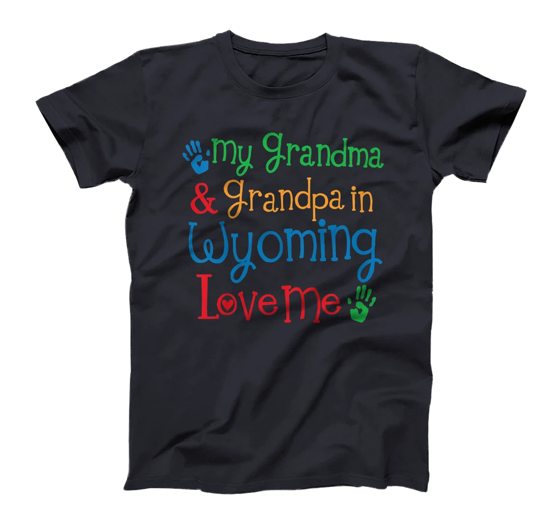 Kids My Grandma and Grandpa in Wyoming Love Me T-Shirt
