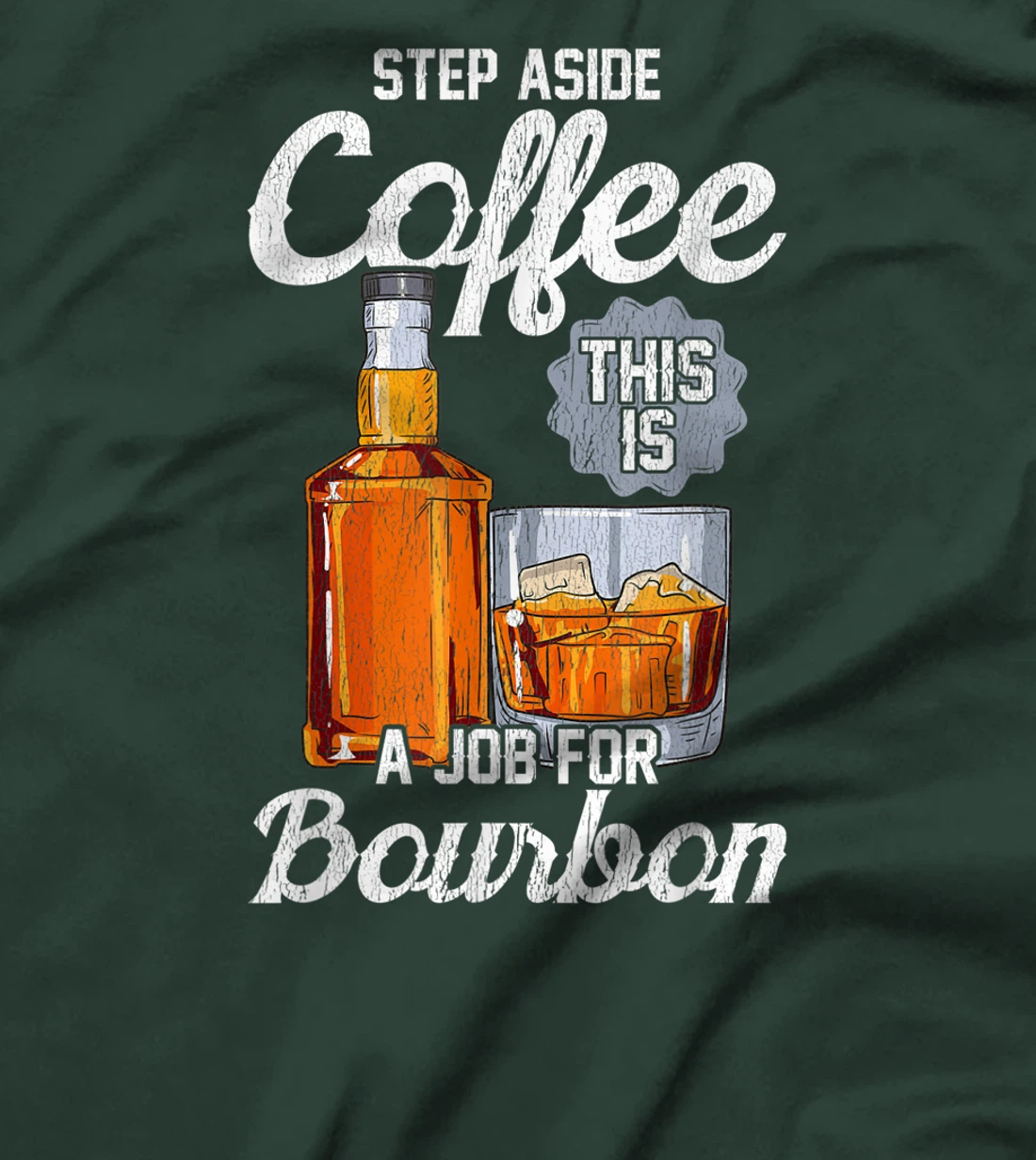 This is a Job For Bourbon! Liquor T-Shirt