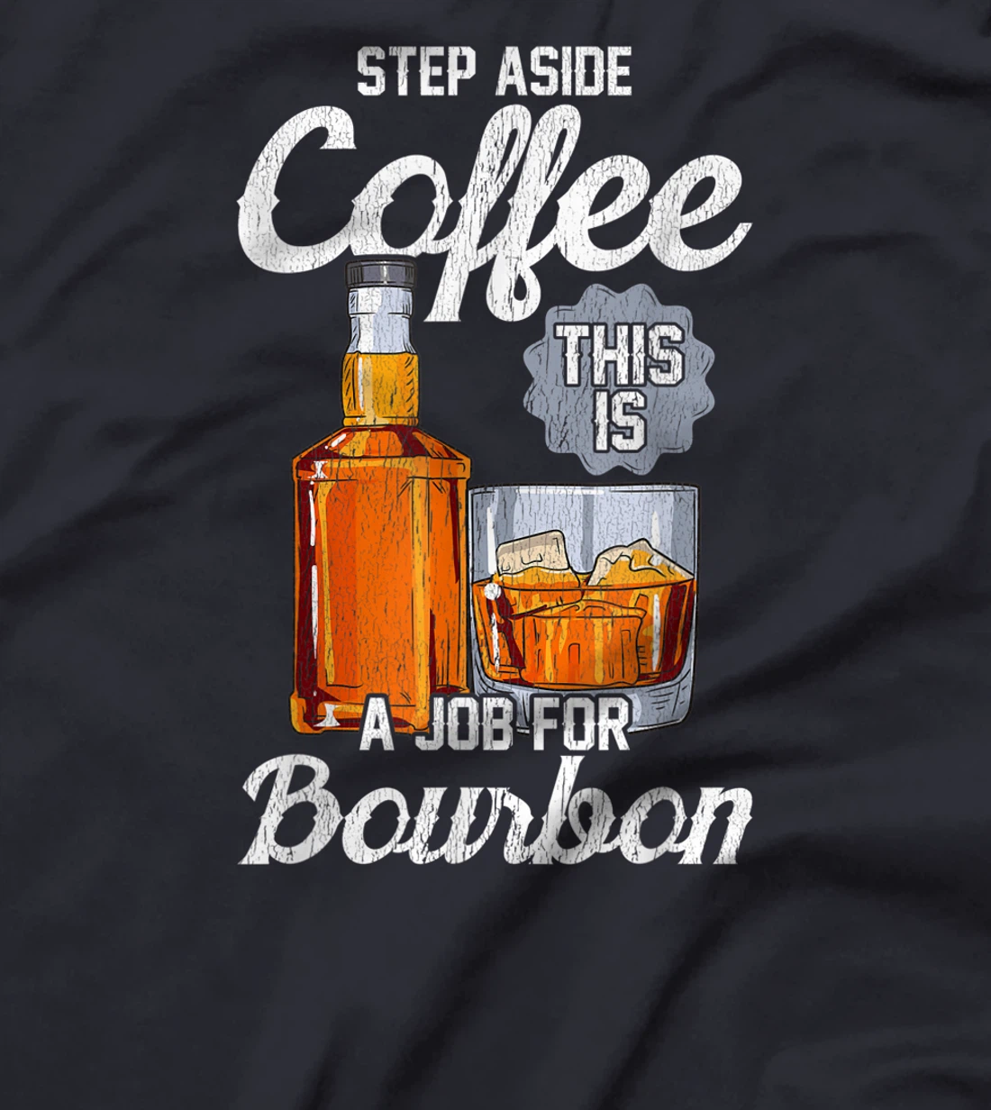This is a Job For Bourbon! Liquor T-Shirt