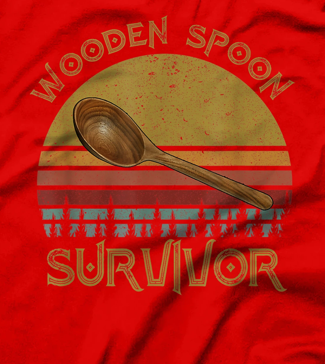Wooden Spoon Survivor - Funny And Humor T-Shirt