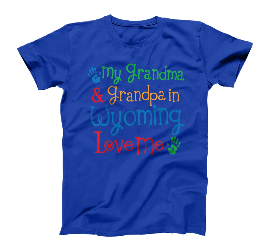 Kids My Grandma and Grandpa in Wyoming Love Me T-Shirt