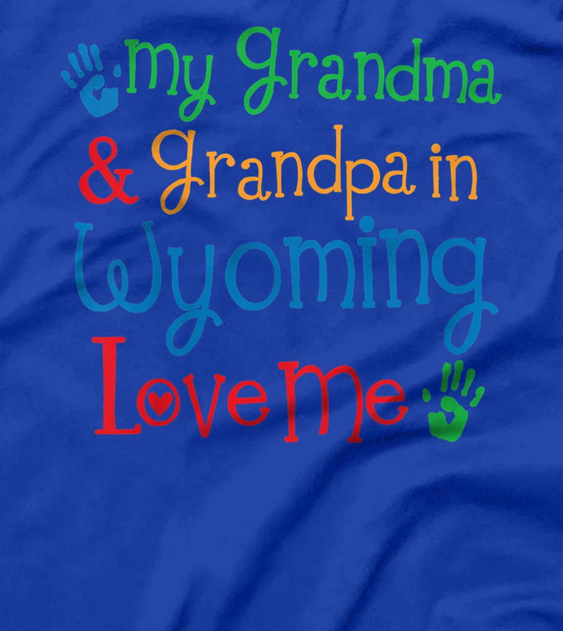 Kids My Grandma and Grandpa in Wyoming Love Me T-Shirt