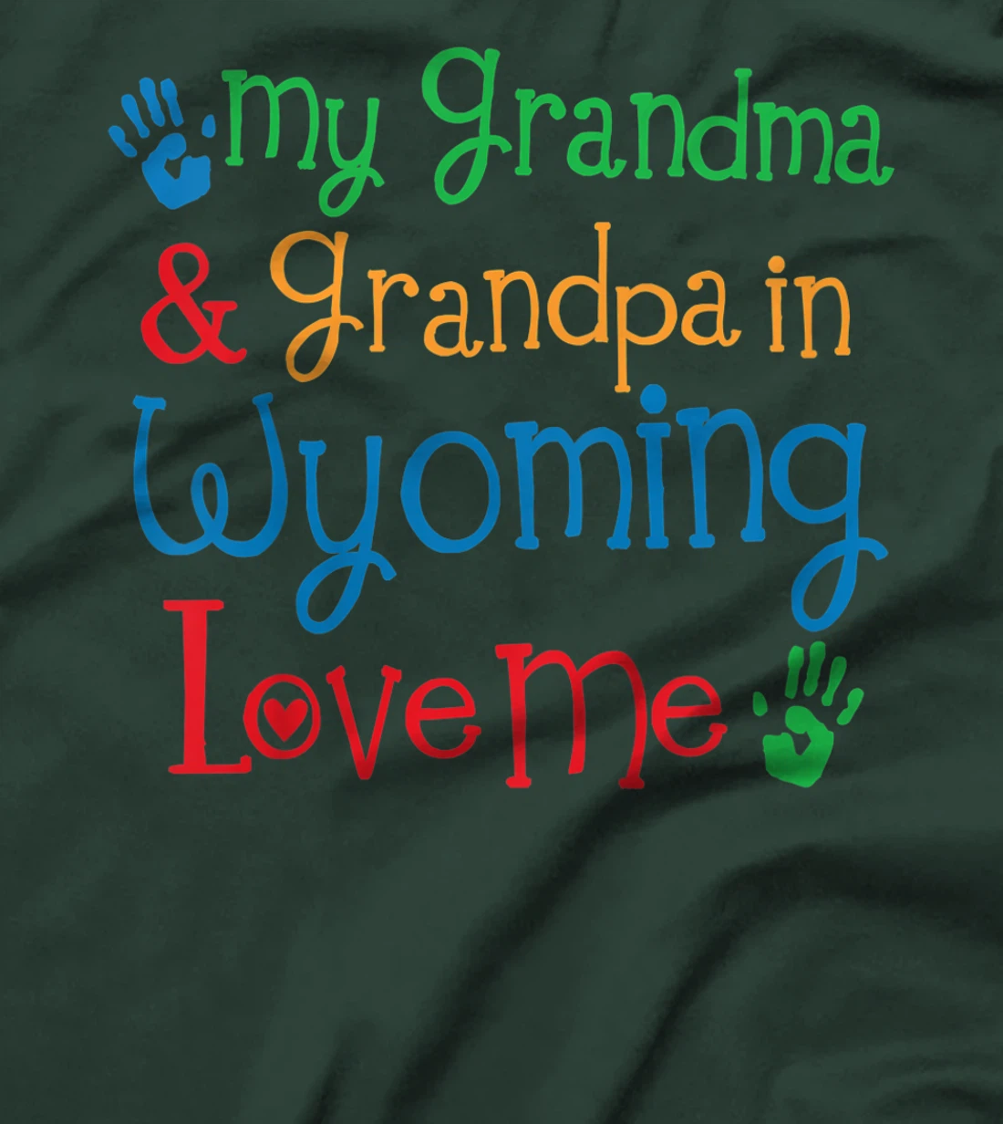 Kids My Grandma and Grandpa in Wyoming Love Me T-Shirt