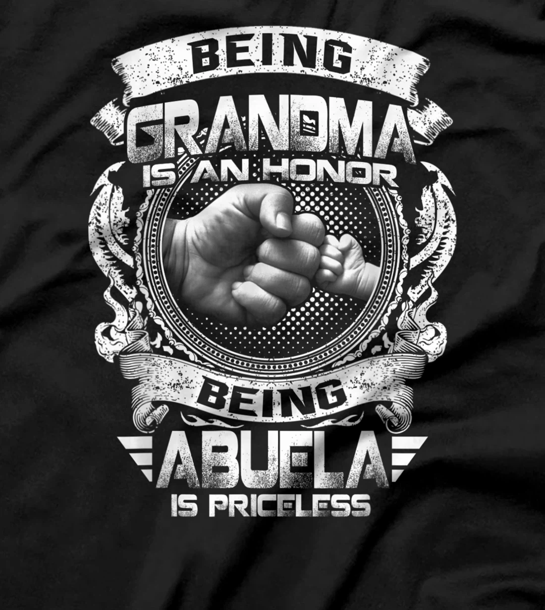 Being Grandma Is An Honor Being Abuela Is Priceless Funny T-Shirt