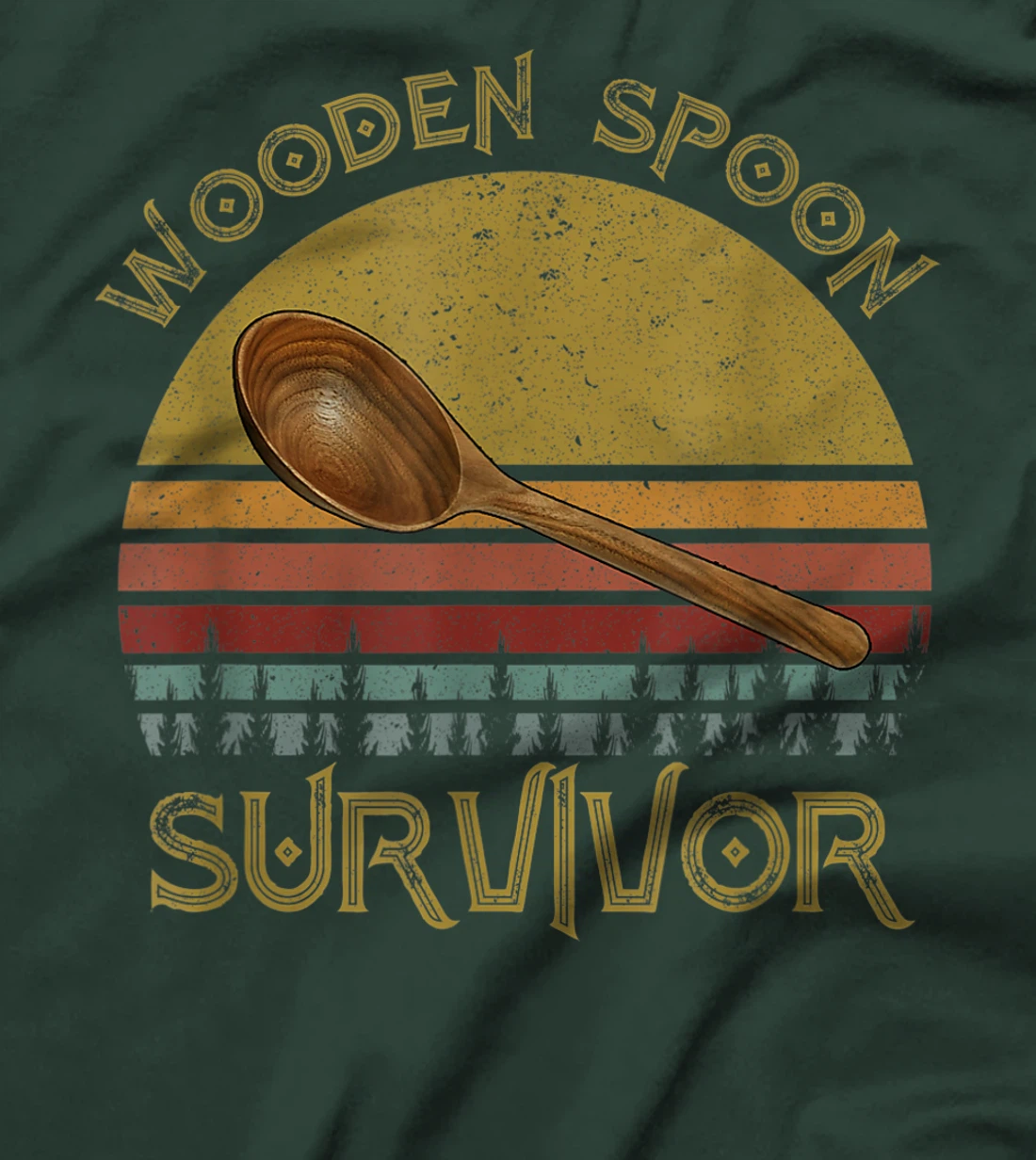 Wooden Spoon Survivor - Funny And Humor T-Shirt