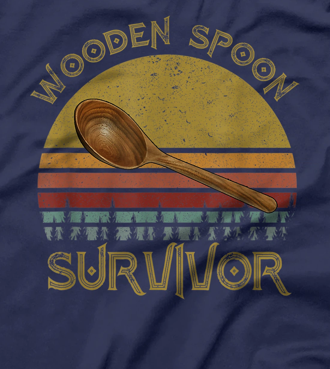 Wooden Spoon Survivor - Funny And Humor T-Shirt