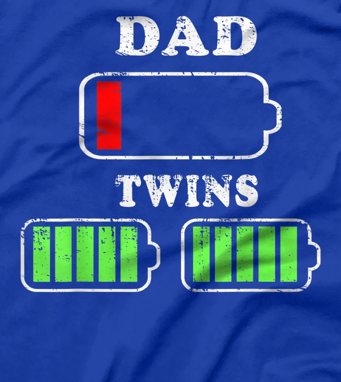 Dad Low Battery Twins Full Battery Tierd Papa T-Shirt