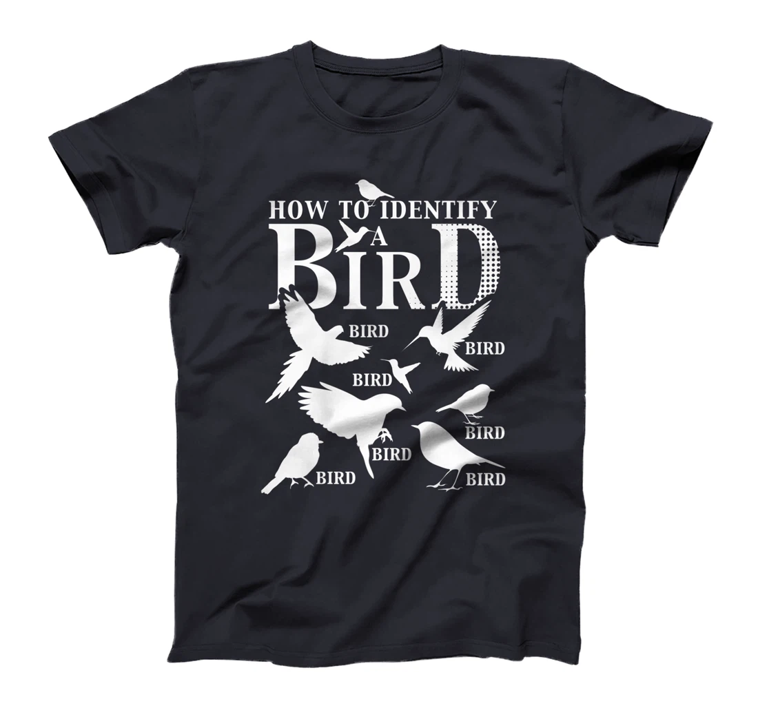 How To Identify A Bird Funny Birdwatcher Gifts Birdwatching Premium T-Shirt