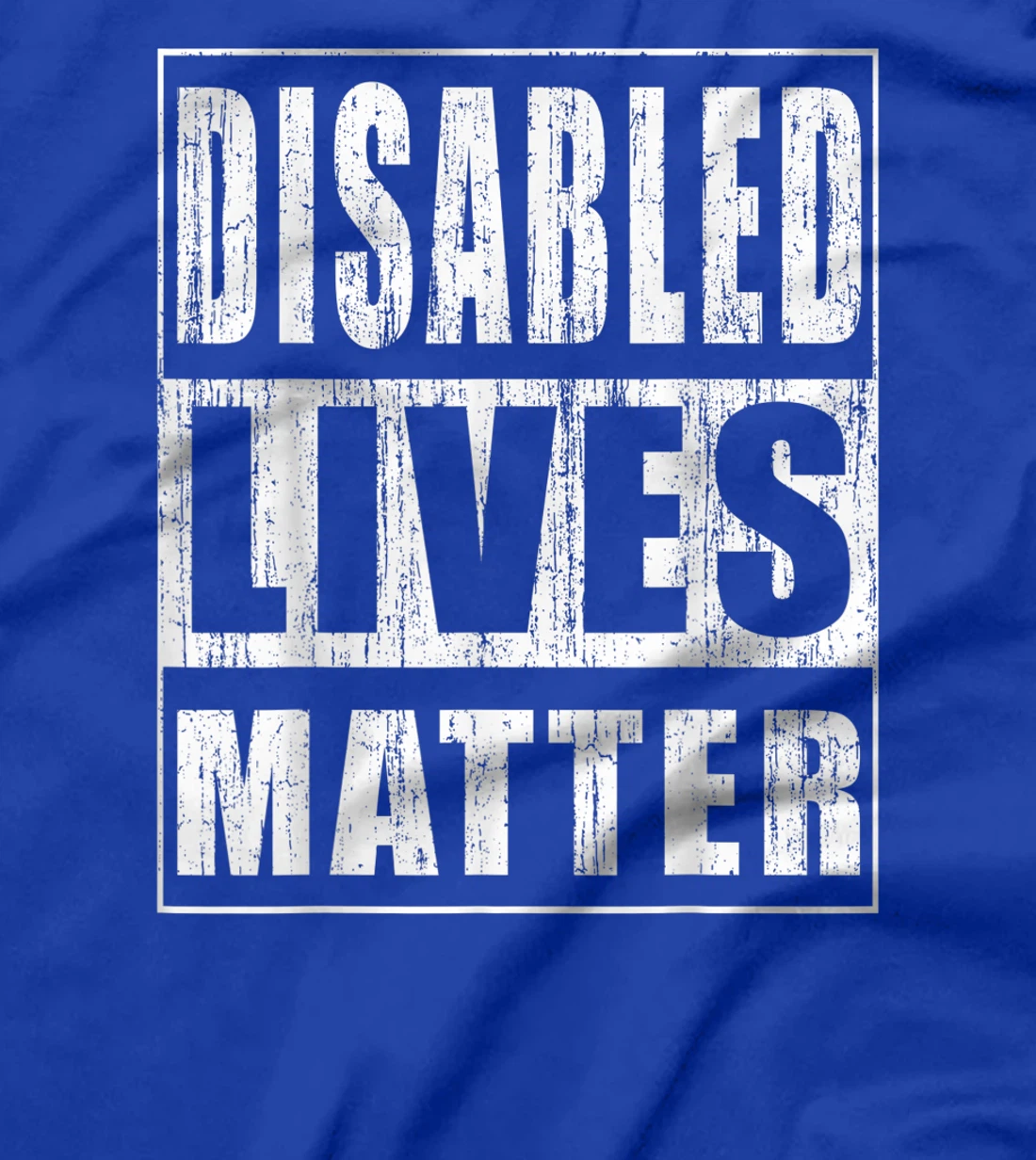 Disabled Lives Matter Gift for Disabled Rights Activist T-Shirt