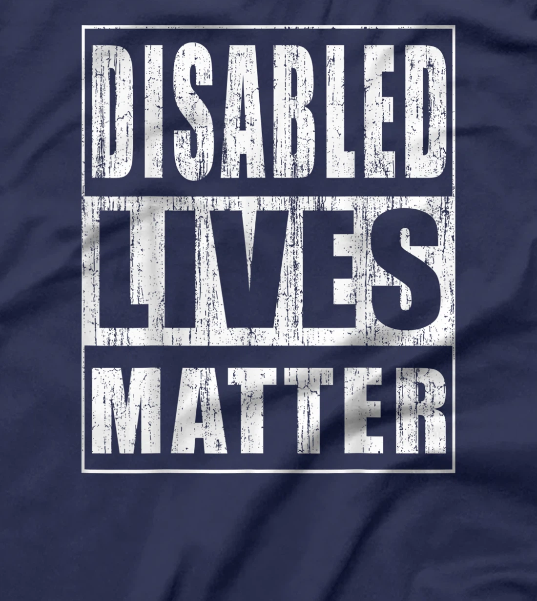 Disabled Lives Matter Gift for Disabled Rights Activist T-Shirt