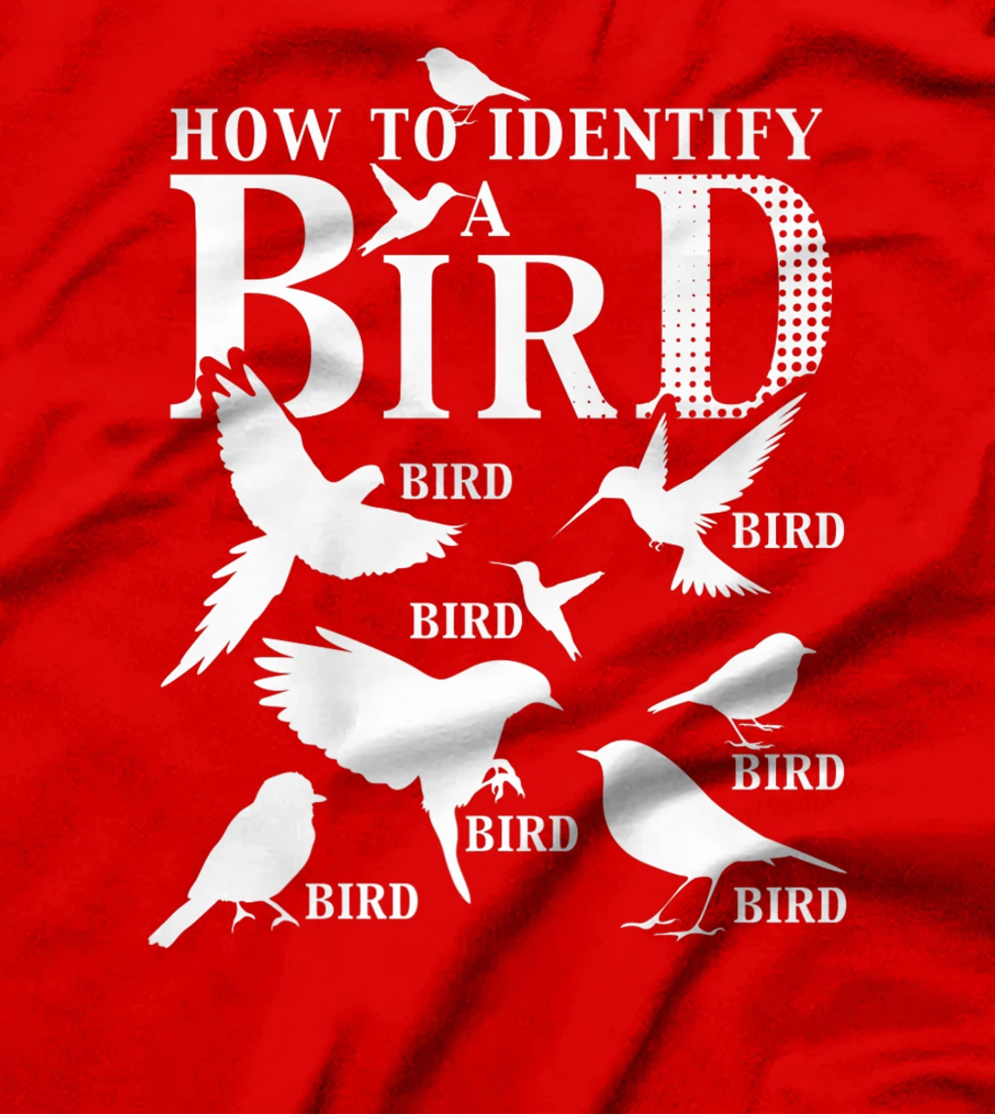 How To Identify A Bird Funny Birdwatcher Gifts Birdwatching Premium T-Shirt