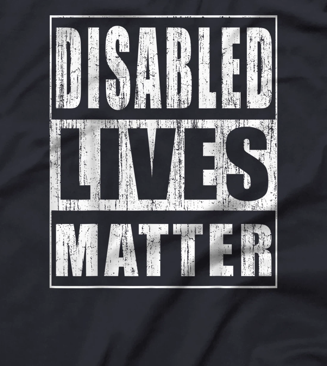 Disabled Lives Matter Gift for Disabled Rights Activist T-Shirt