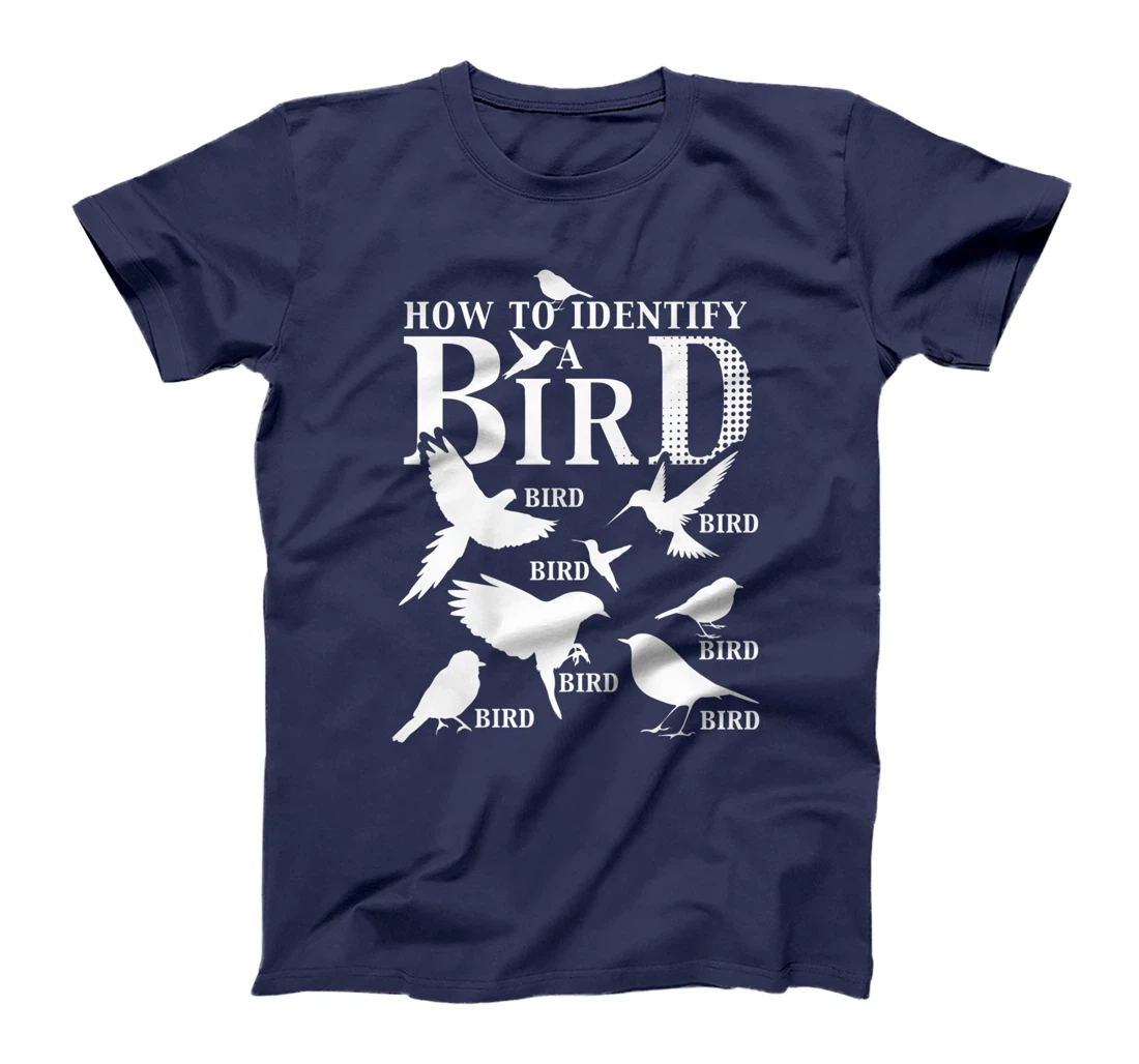 How To Identify A Bird Funny Birdwatcher Gifts Birdwatching Premium T-Shirt