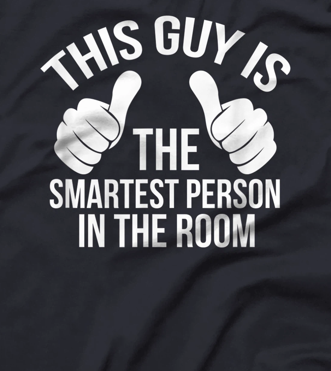 By far, this cool guy is the smartest person in the room! T-Shirt