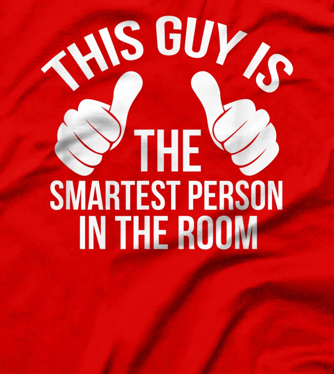 By far, this cool guy is the smartest person in the room! T-Shirt