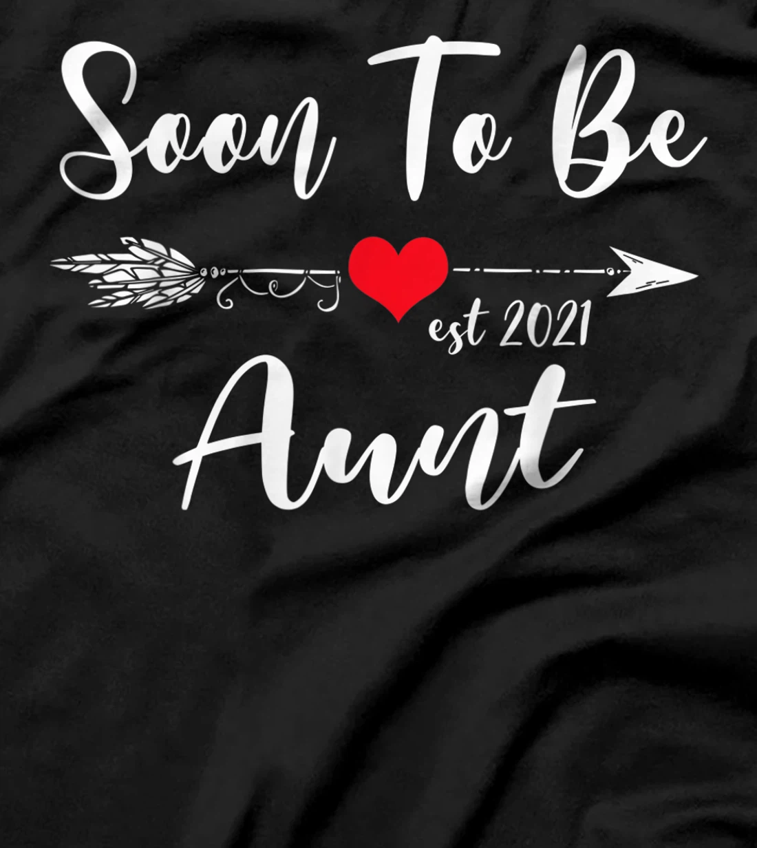 Pregnancy Announcement Soon To Be Aunt Est 2021 T-Shirt